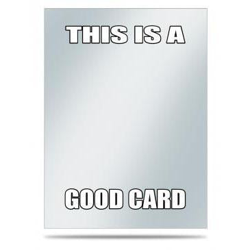 Ultra PRO Printed Sleeve Cover 50ct [69mm X 94mm] (Memes: Good Card)