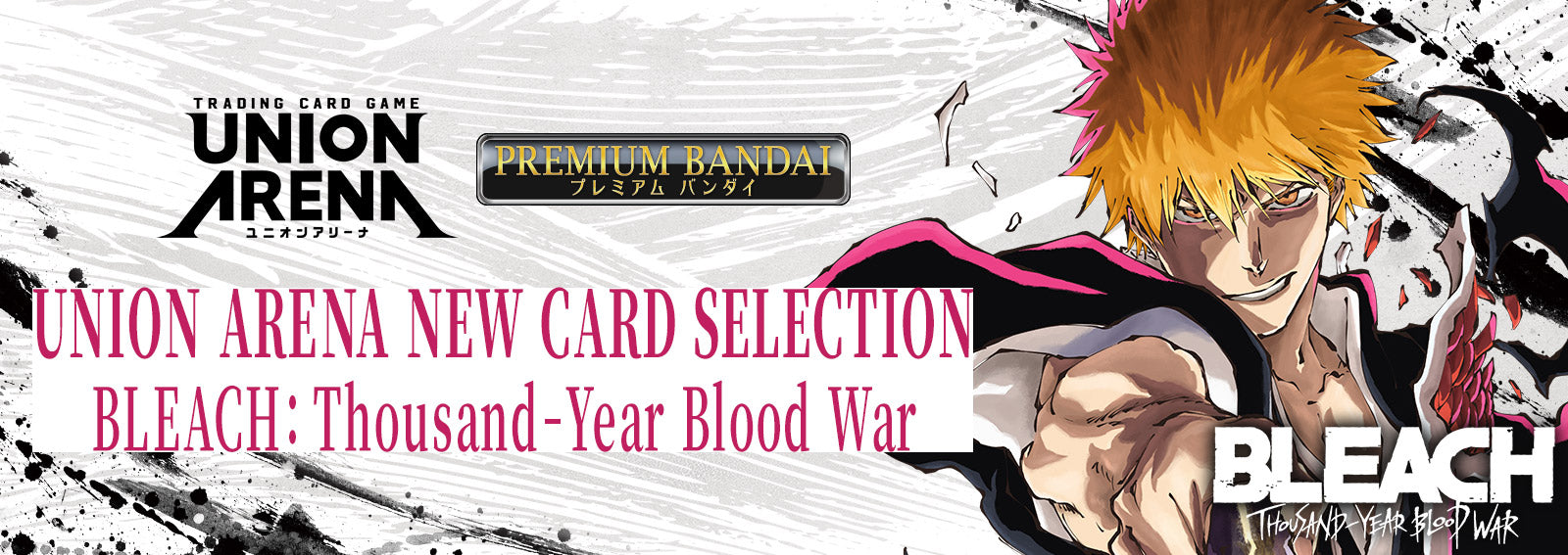 Union Arena New Card Selection Bleach Thousand Year Blood War-BANDAI-Ace Cards & Collectibles